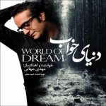 دانلود آهنگ مهدی جهانی دنیای خواب