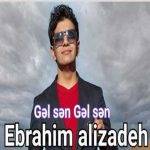 دانلود آهنگ ترکی ابراهیم علیزاده گل سن گل سن 