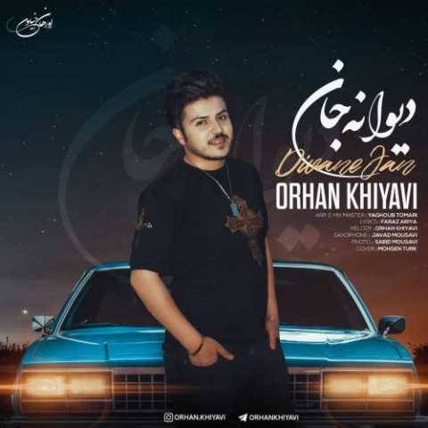 دانلود آهنگ ترکی اورهان خیاوی دیوانه جان