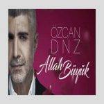 دانلود آهنگ ترکی اوزجان دنیز Allah Buyuk