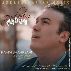 دانلود آهنگ ترکی رحیم شهریاری رویالاریم 