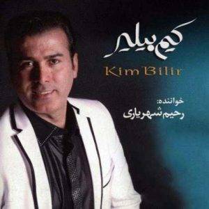 دانلود آهنگ ترکی رحیم شهریاری سئوه بیلمسن