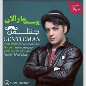 دانلود آهنگ ترکی یوسف مارالان جنتل من