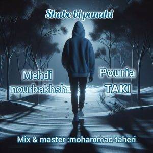 دانلود آهنگ مهدی نوربخش و پوریا تاکی شب بی پناهی